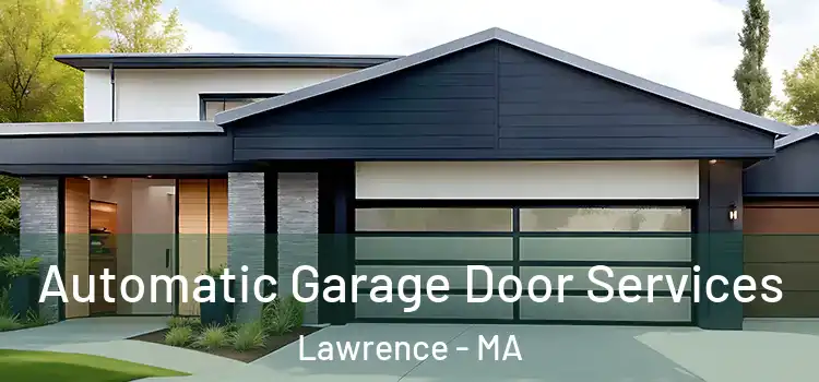  Automatic Garage Door Services Lawrence - MA