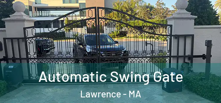  Automatic Swing Gate Lawrence - MA