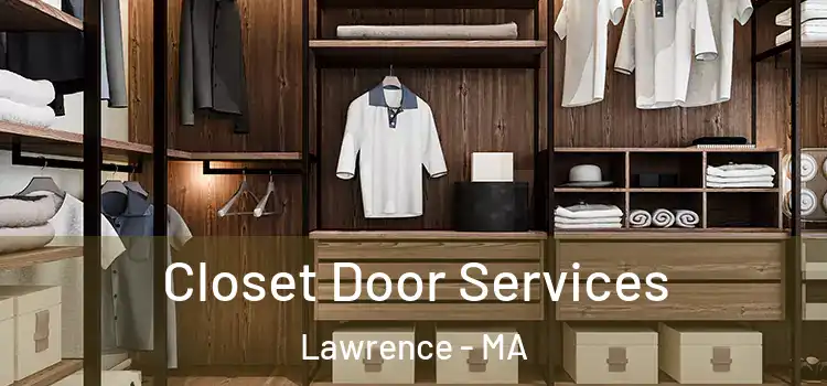 Closet Door Services Lawrence - MA