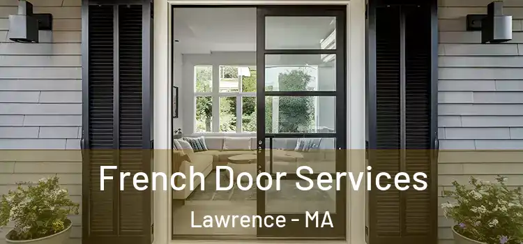 French Door Services Lawrence - MA