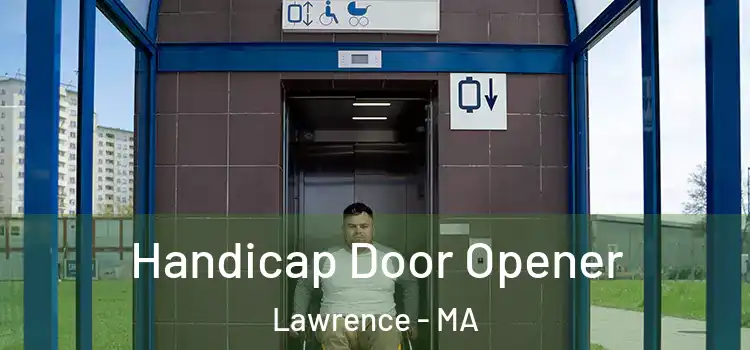 Handicap Door Opener Lawrence - MA
