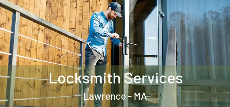  Locksmith Services Lawrence - MA