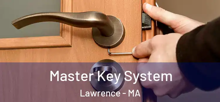  Master Key System Lawrence - MA