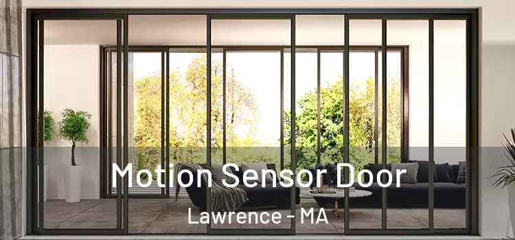  Motion Sensor Door Lawrence - MA