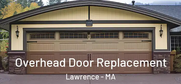  Overhead Door Replacement Lawrence - MA