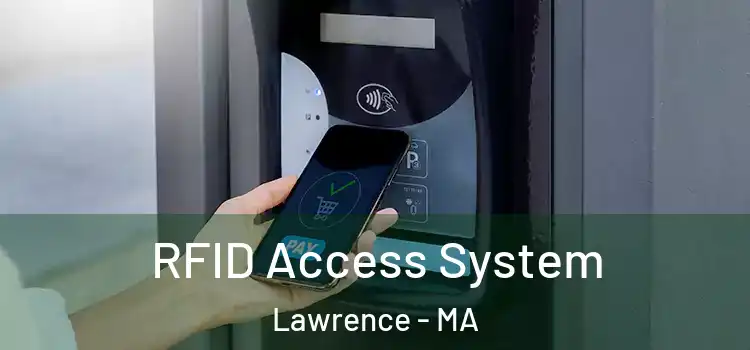  RFID Access System Lawrence - MA