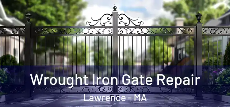  Wrought Iron Gate Repair Lawrence - MA